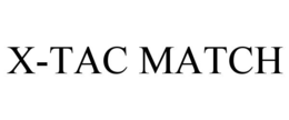 X-TAC MATCH trademark