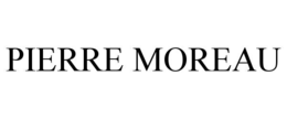 PIERRE MOREAU trademark