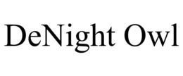 DENIGHT OWL trademark
