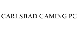 CARLSBAD GAMING PC trademark