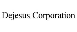 DEJESUS CORPORATION trademark