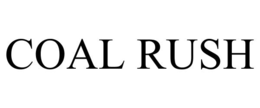 COAL RUSH trademark