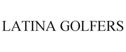 LATINA GOLFERS trademark