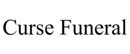 CURSE FUNERAL trademark