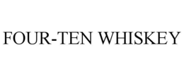 FOUR-TEN WHISKEY trademark