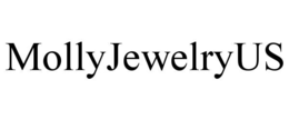 MOLLYJEWELRYUS trademark