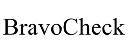BRAVOCHECK trademark