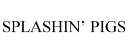 SPLASHIN’ PIGS trademark