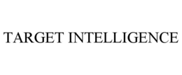 TARGET INTELLIGENCE trademark
