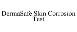 DERMASAFE SKIN CORROSION TEST trademark