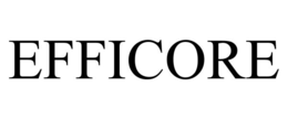 EFFICORE trademark
