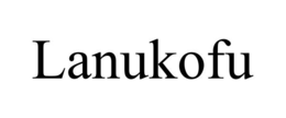 LANUKOFU trademark