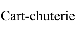 CART-CHUTERIE trademark