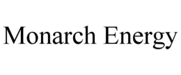 MONARCH ENERGY trademark