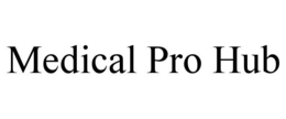MEDICAL PRO HUB trademark