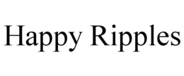 HAPPY RIPPLES trademark