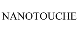 NANOTOUCHE trademark