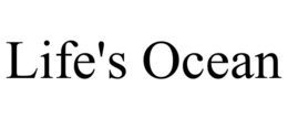 LIFE'S OCEAN trademark