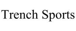 TRENCH SPORTS trademark