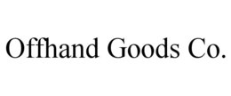 OFFHAND GOODS CO. trademark