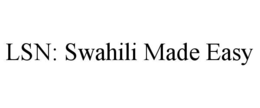 LSN: SWAHILI MADE EASY trademark