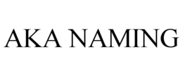 AKA NAMING trademark