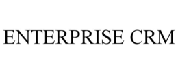 ENTERPRISE CRM trademark