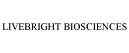 LIVEBRIGHT BIOSCIENCES trademark