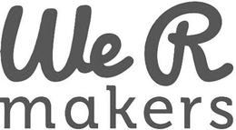 WE R MAKERS trademark