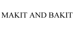 MAKIT AND BAKIT trademark