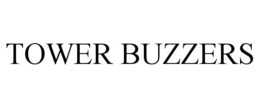 TOWER BUZZERS trademark