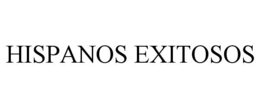 HISPANOS EXITOSOS trademark