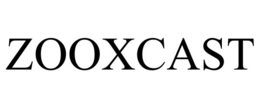 ZOOXCAST trademark