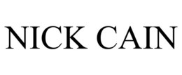 NICK CAIN trademark