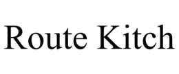 ROUTE KITCH trademark