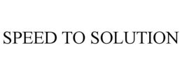 SPEED TO SOLUTION trademark