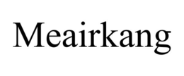 MEAIRKANG trademark