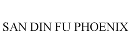 SAN DIN FU PHOENIX trademark