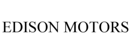 EDISON MOTORS trademark