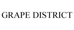 GRAPE DISTRICT trademark