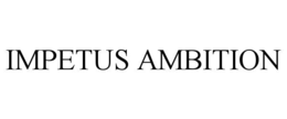 IMPETUS AMBITION trademark