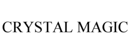 CRYSTAL MAGIC trademark