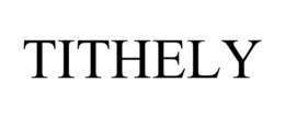 TITHELY trademark