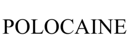 POLOCAINE trademark