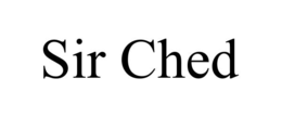 SIR CHED trademark