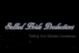 SULLIED BRIDE PRODUCTIONS TELLING OUR STORIES OURSELVES trademark