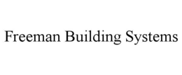FREEMAN BUILDING SYSTEMS trademark