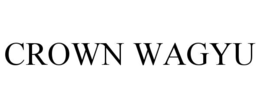 CROWN WAGYU trademark