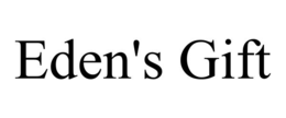 EDEN'S GIFT trademark