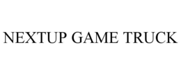 NEXTUP GAME TRUCK trademark